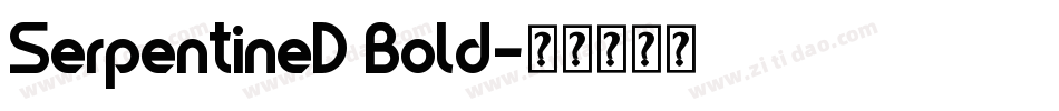 SerpentineD Bold字体转换